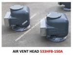 MODEL:533HF-150A MARINE AIR PIPE HEAD, MARINE BREATHABLE CAP