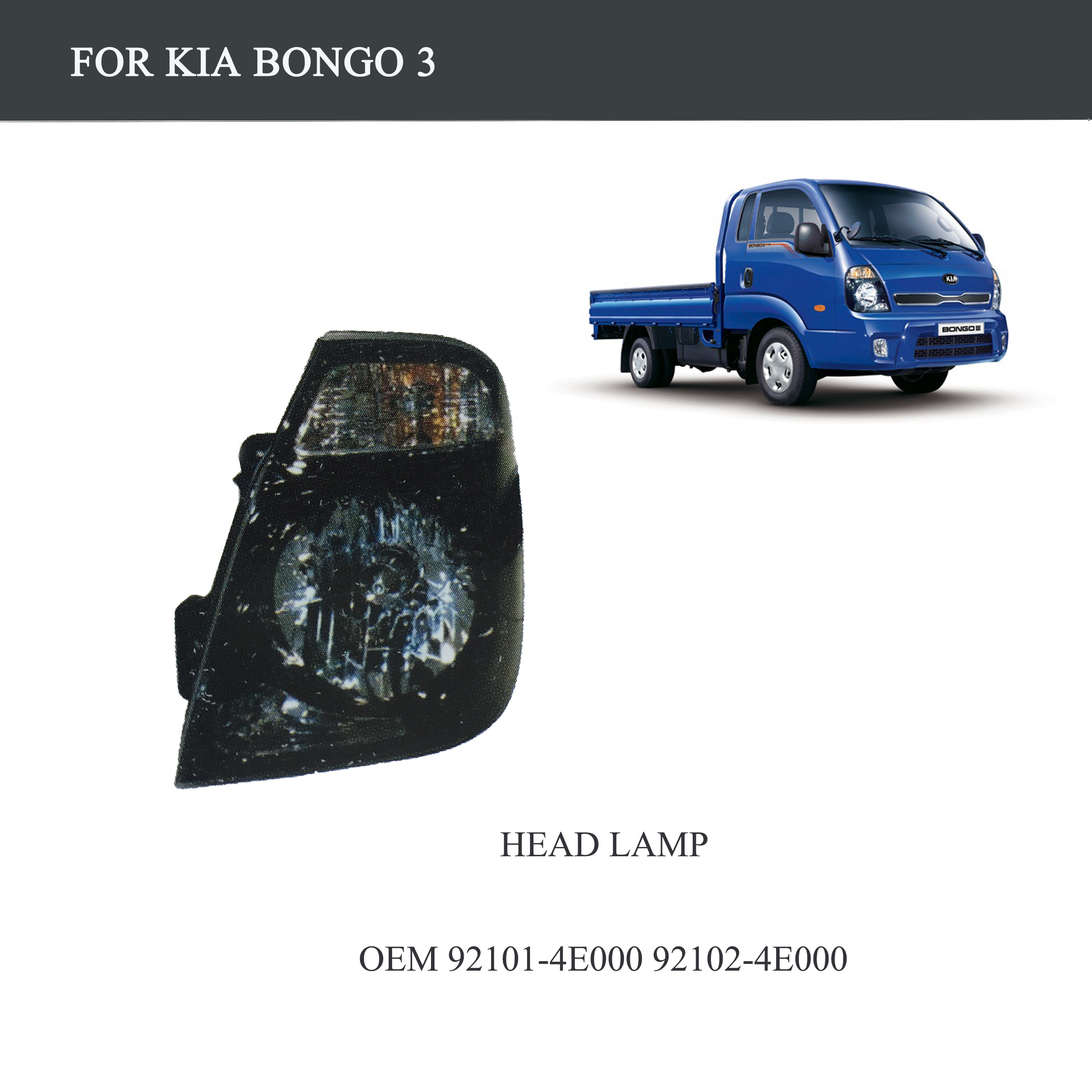 FOR TRUCK PARTS-KIA BONGO 3 PARTS-HEAD LAMP-OEM 92101-4E000 92102-4E000