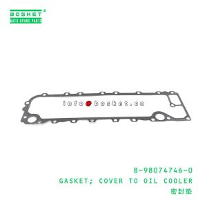 Wholesale 8-98074746-0 Isuzu Engine Parts Cover To Oil Cooler Gasket 8980747460 For NMR from china suppliers