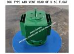 Air vent Head DN100 for Fresh water tank -Yangzhou FeiHang Ship Accessories