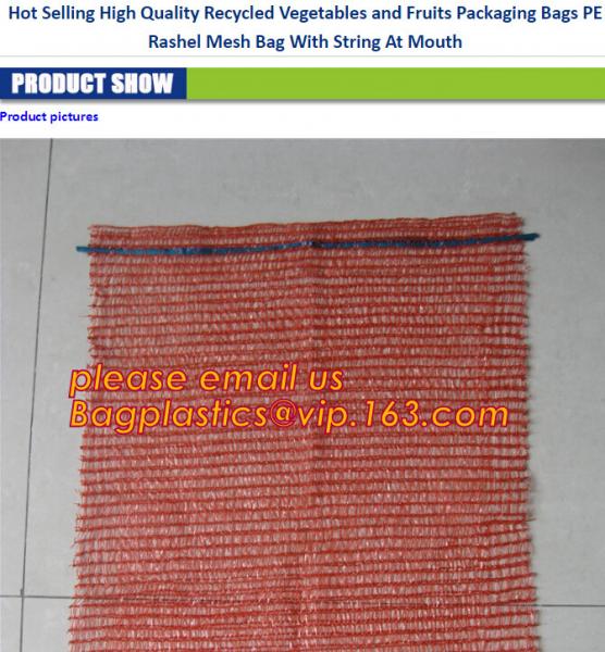 Eco-friendly FDA Certificate Plastic Vegetable Pack Raschel Mesh Bag,pe raschel net bag&pp raschel mesh bag