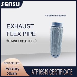Wholesale 45X250mm Stainless Steel Auto Exhaust Flexible Pipe Inside Interlcok from china suppliers