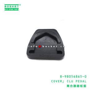 Wholesale 8-98056865-0 Clutch Pedal Cover 8980568650 For ISUZU VC46 from china suppliers
