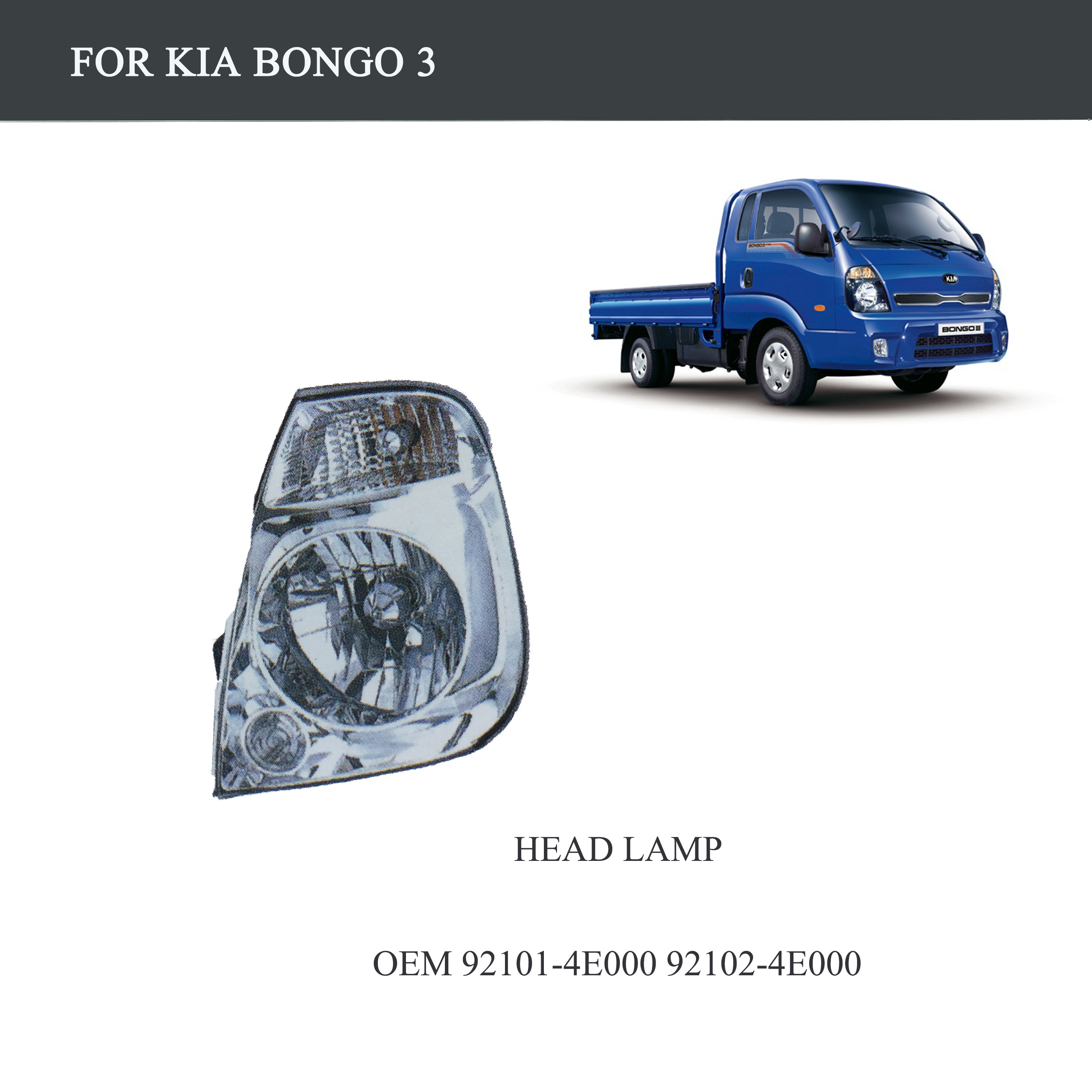 FOR TRUCK PARTS-KIA BONGO 3 PARTS-HEAD LAMP-OEM 92101-4E000 92102-4E000